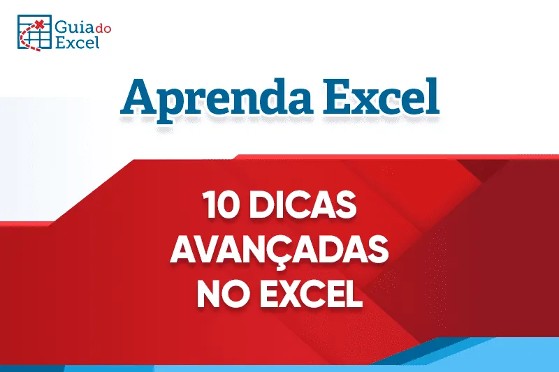 10 Dicas de Produtividade no Excel