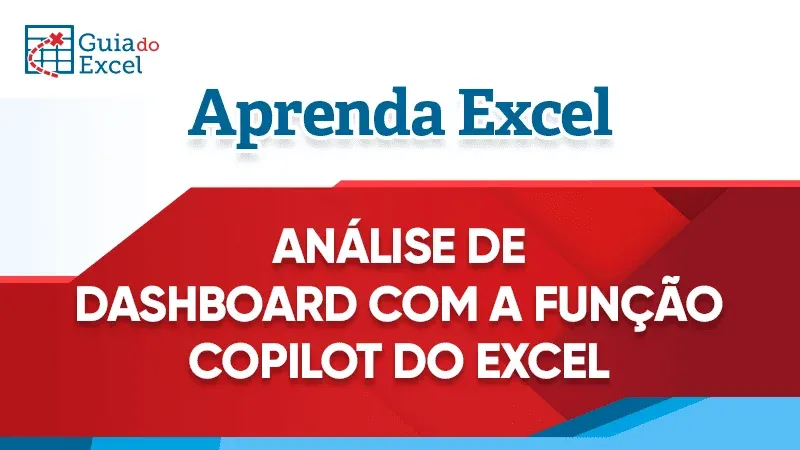 Análise de dashboard com COPILOT Excel