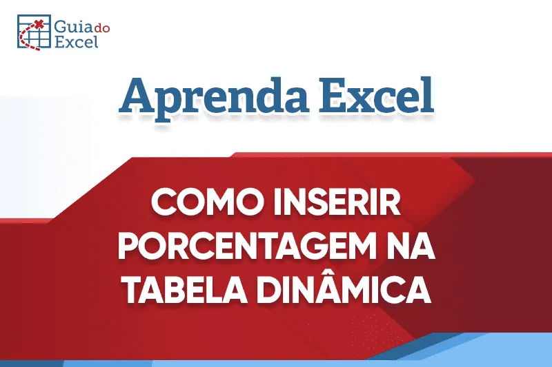 Como-inserir-porcentagem-na-tabela-dinâmica-capa