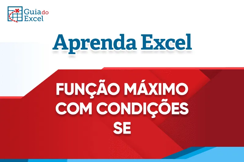 Função Máximo com Condições SE 7