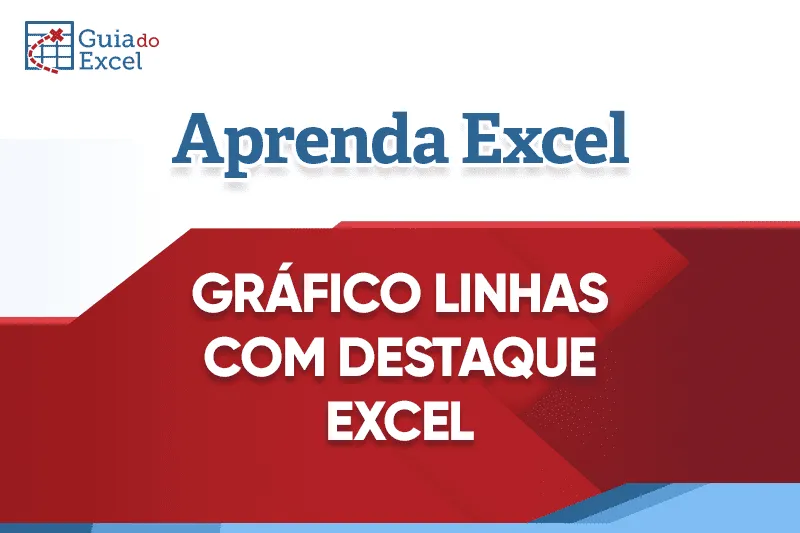 grafico de linhas com destaque excel