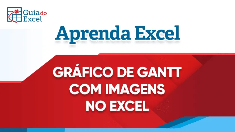 Grafico Gantt com imagens Excel 1