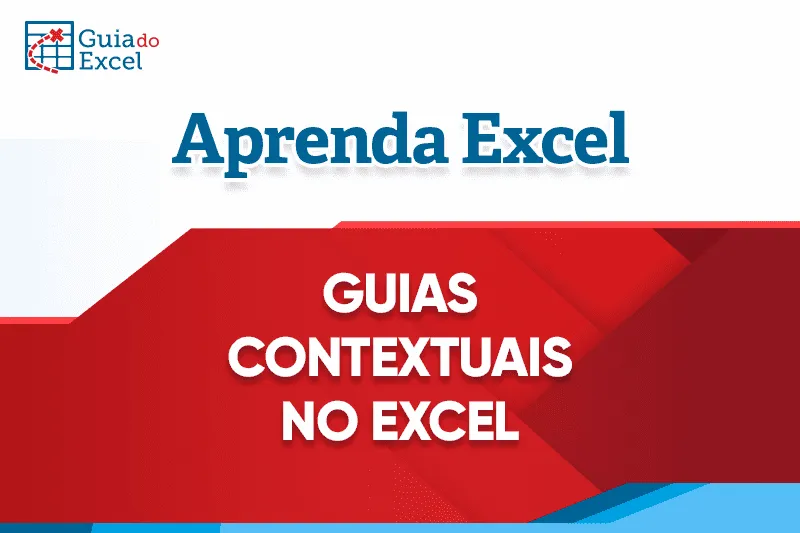 Guias Contextuais no Excel Tutorial