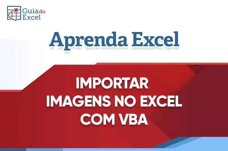 Importar-imagens-no-Excel-com-VBA