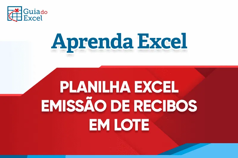 Planilha de Recibos Excel em Lote