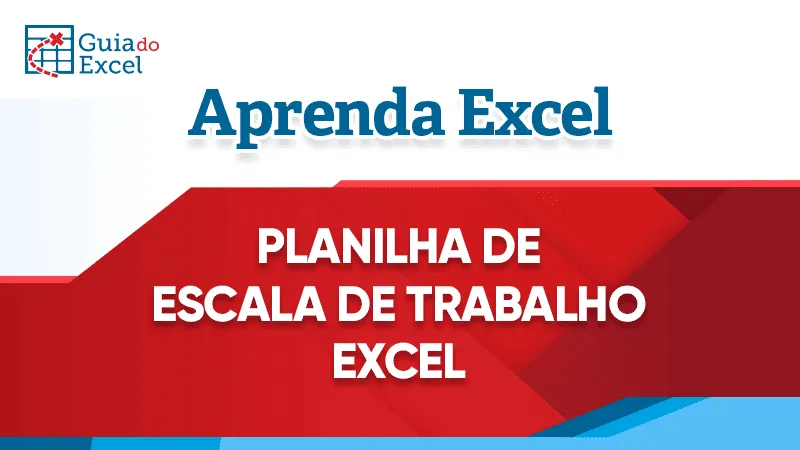 Planilha de Escala de trabalho Exce