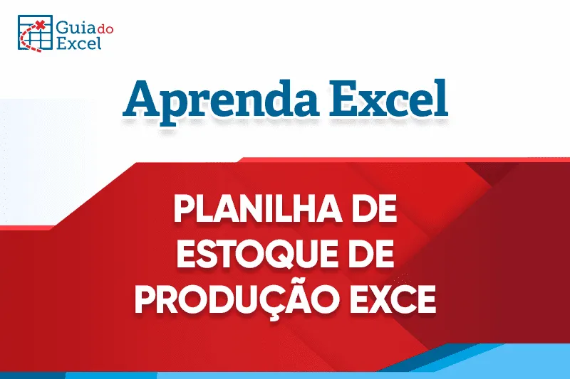 Planilha de Estoque de Producao Excel