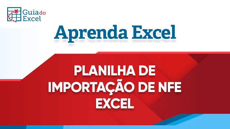 Planilha de importacao de nfe excel