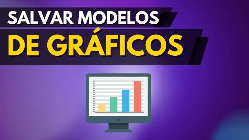 Salvar modelos de graficos excel
