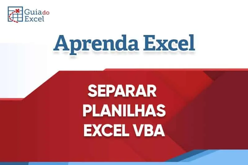 Separar-planilhas-Excel-VBA