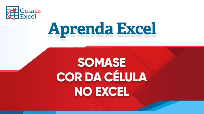 Somase cor da celula no excel capa