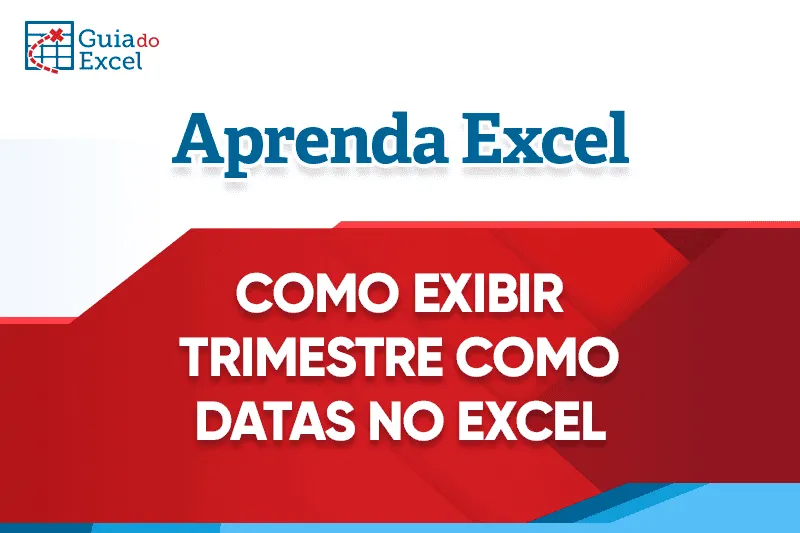 Como calcular o trimestre de datas no Excel
