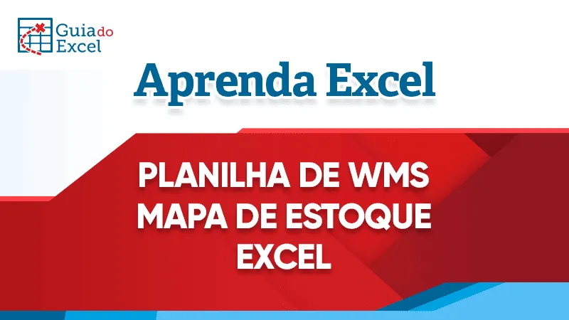 Planilha de wms mapa de estoque excel