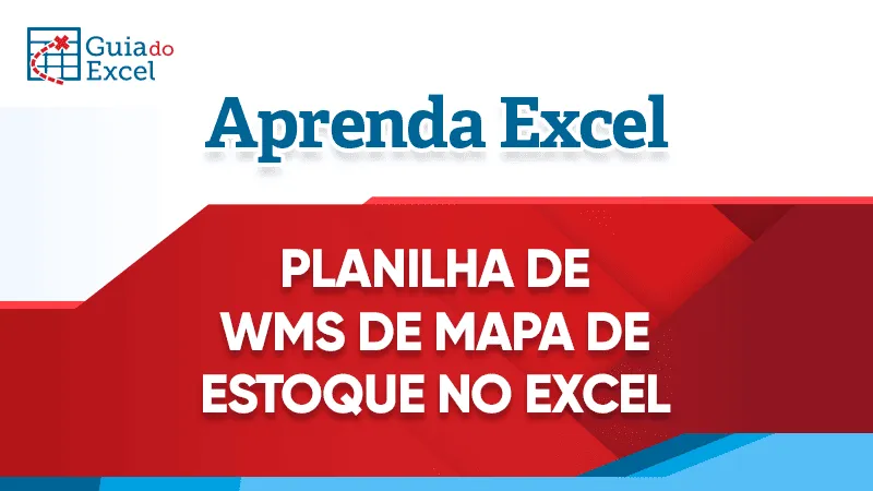 Planilha de WMS Mapa de Estoque Excel Gratis