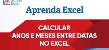 Anos e Meses Entre Datas Excel