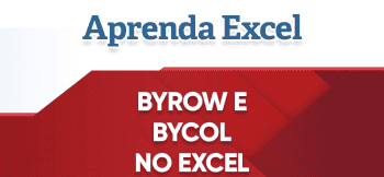 ByRow e ByCol no Excel