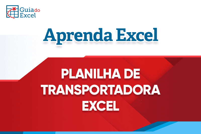 Planilha De Transportadora Excel Guia Do Excel