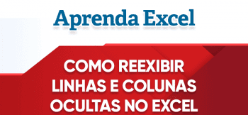 Como Reexibir Linhas e Colunas no Excel