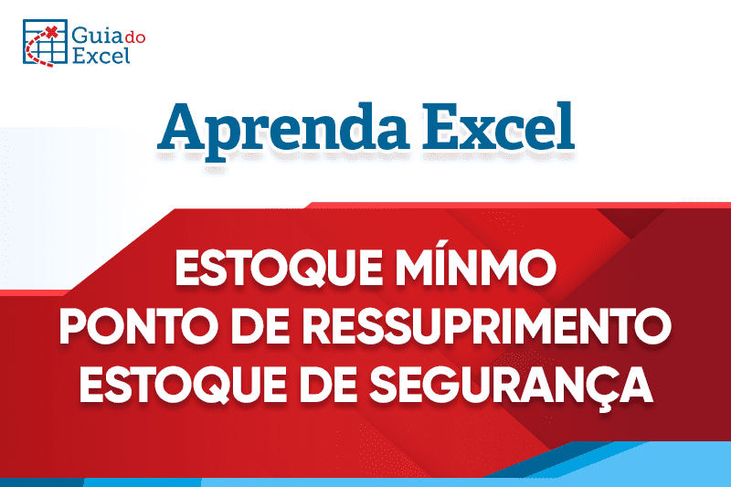 Estoque Mínimo Ponto De Ressuprimento Estoque De Segurança Excel 6873