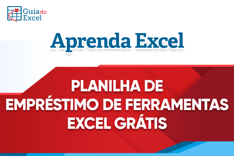 Planilha De Empréstimo De Ferramentas Excel Grátis Guia Do Excel 1883