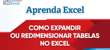 Como Expandir ou Redimensionar Tabela no Excel