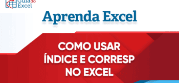 Como Utilizar Índice e Corresp no Excel