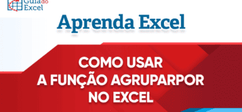 Como Utilizar a Função AGRUPARPOR Excel