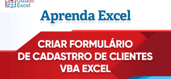 Criar Formulário de Cadastro de Clientes VBA Excel